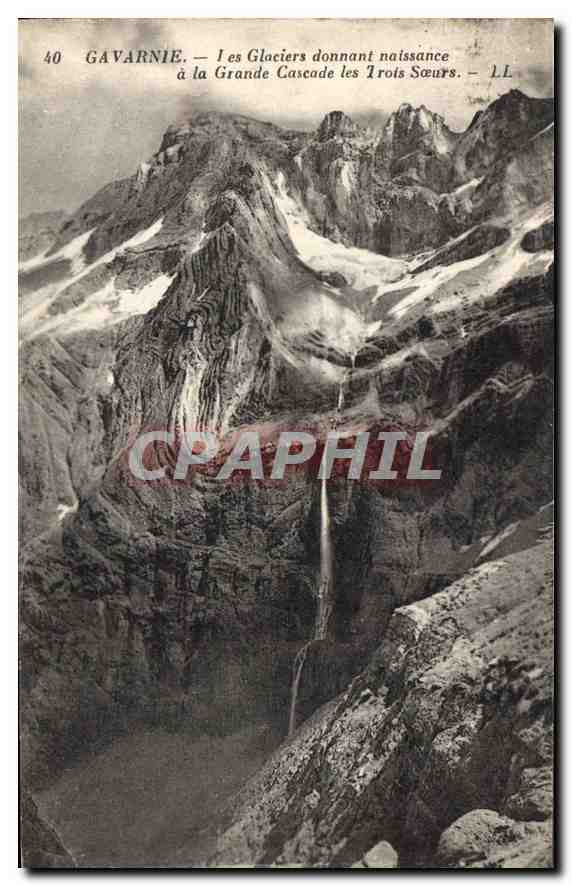CPA Gavarnie Les Glaciers Donnant Naissance a la Grande Cascade les Trois Soeurs 