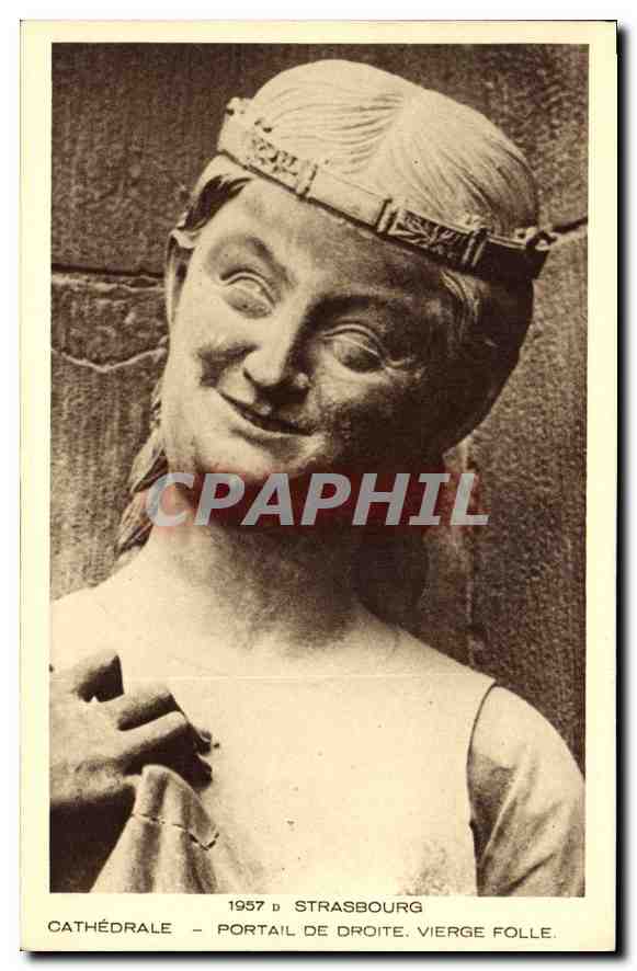 CPA Strasbourg Cathedrale Portail de Droite Vierge Folle 