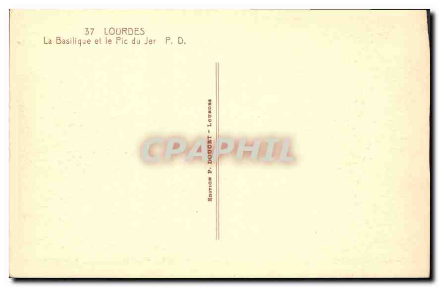 CPA Lourdes La Basilique et le Pic du Jer  — Verso