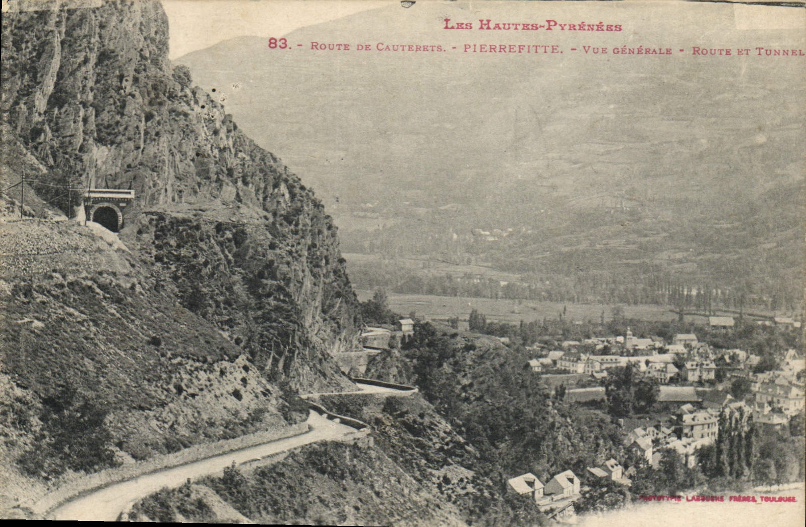 Pierrefitte — Vue générale — Route et tunnel — Les Hautes-Pyrénées — Lassouche Frères, Toulouse