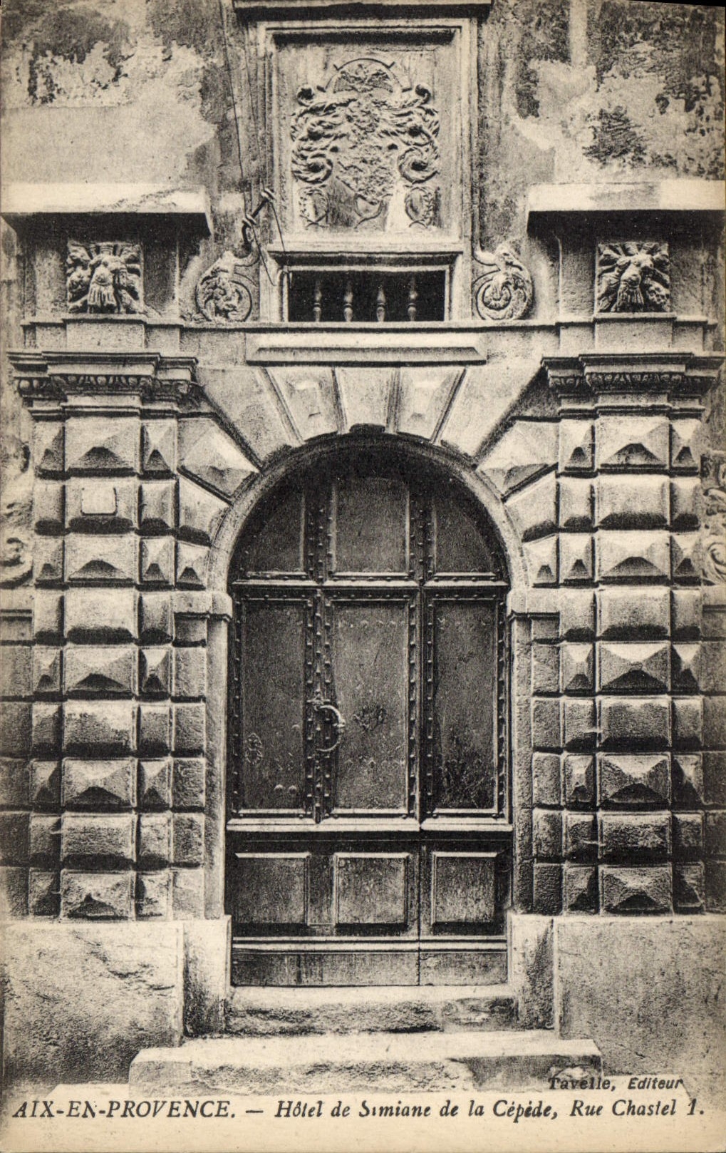 Aix-en-Provence — Hôtel de Simiane de la Cépède — Tavelle, Editeur, Rue Chastel 1.