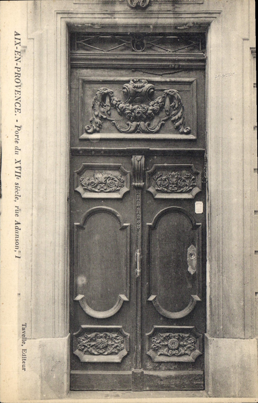 Aix-en-Provence — Porte du XVIIe siècle, rue Adanson, 1 — Tavelle, Editeur