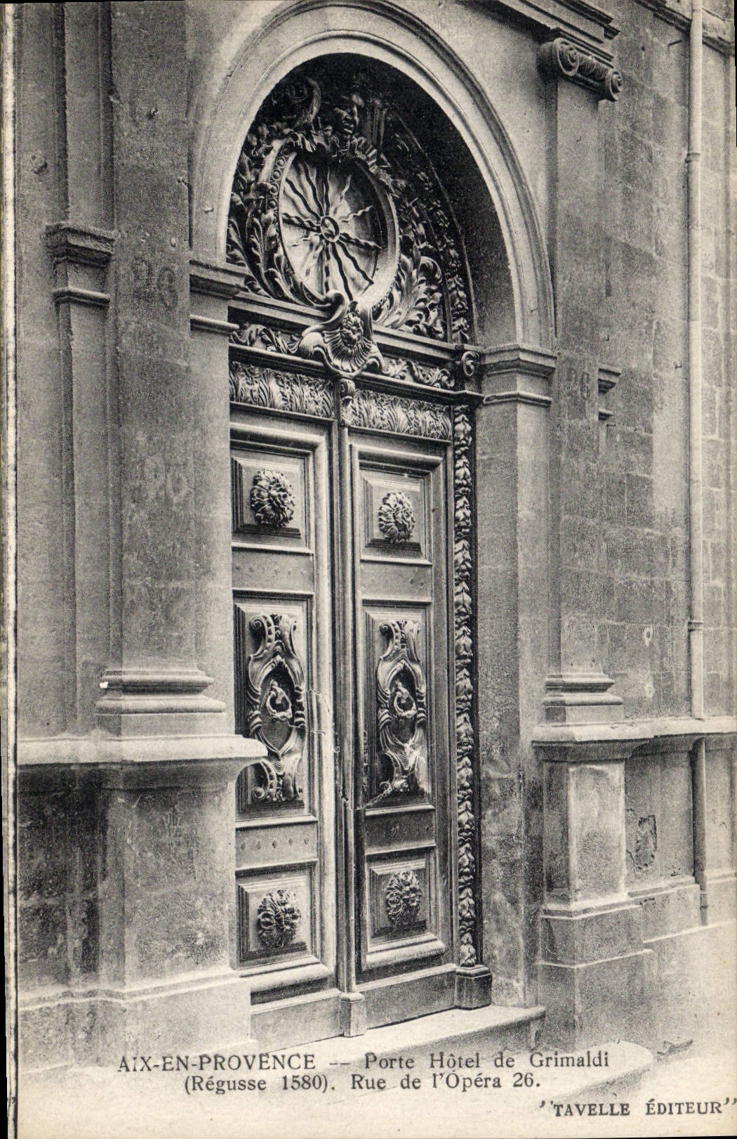 Aix-en-Provence — Porte Hôtel de Grimaldi (Régusse 1580) — Tavelle Éditeur
