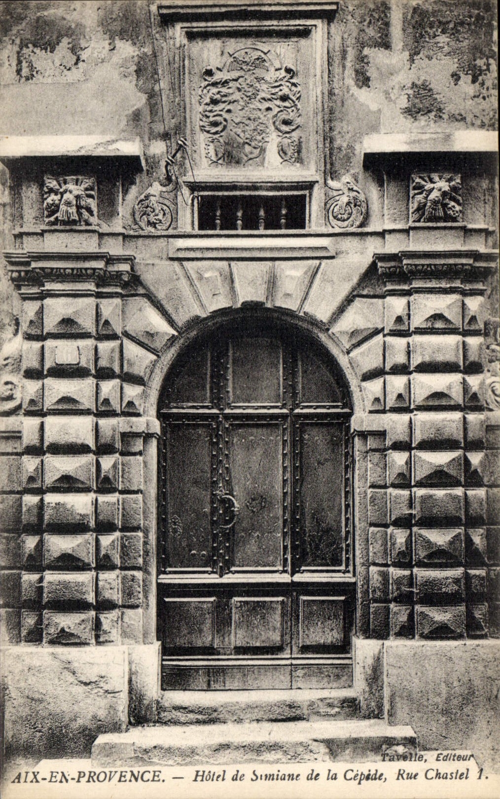 Aix-en-Provence — Hôtel de Simiane de la Cépide, Rue Chastel 1 — Tavelle, Editeur