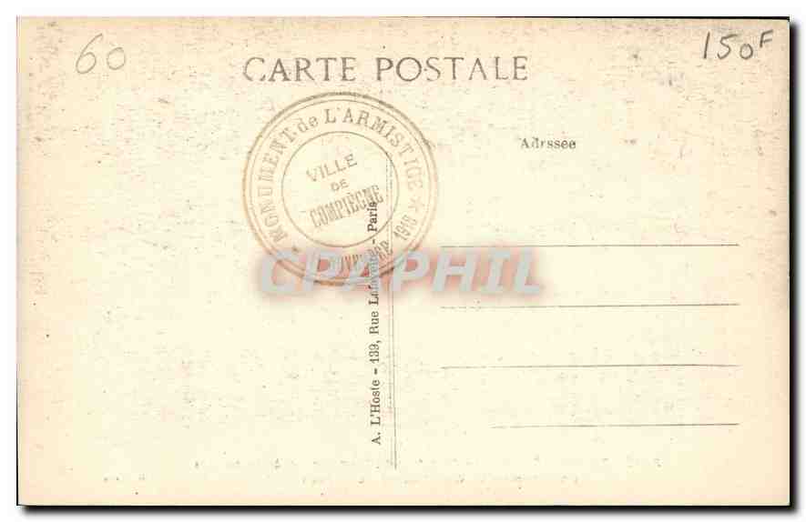 CPA Foret de Compiegne le Carrefour de l'Armistice pres Rethondes Emplacement du Wagon du Marechat F — Rückseite