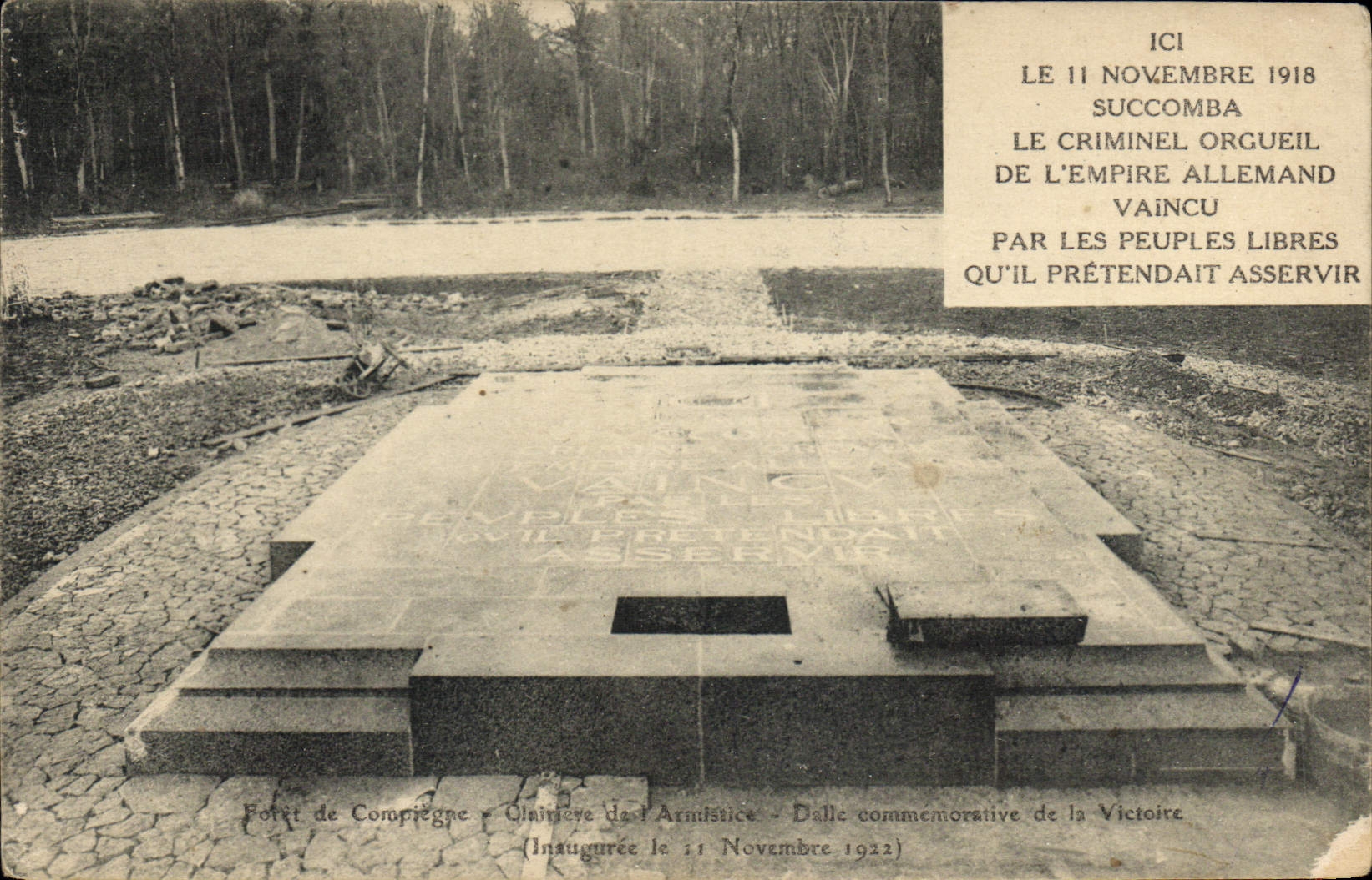 Forêt de Compiègne — Dalle commémorative de la Victoire — Inaugurée le 11 Novembre 1922