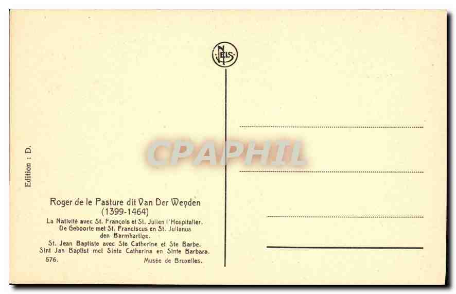 CPA Roger de le Pasture dit Van Der Weyden 1399 1464 St Jean Baptiste avec Ste Catherine et Ste Barb — Back