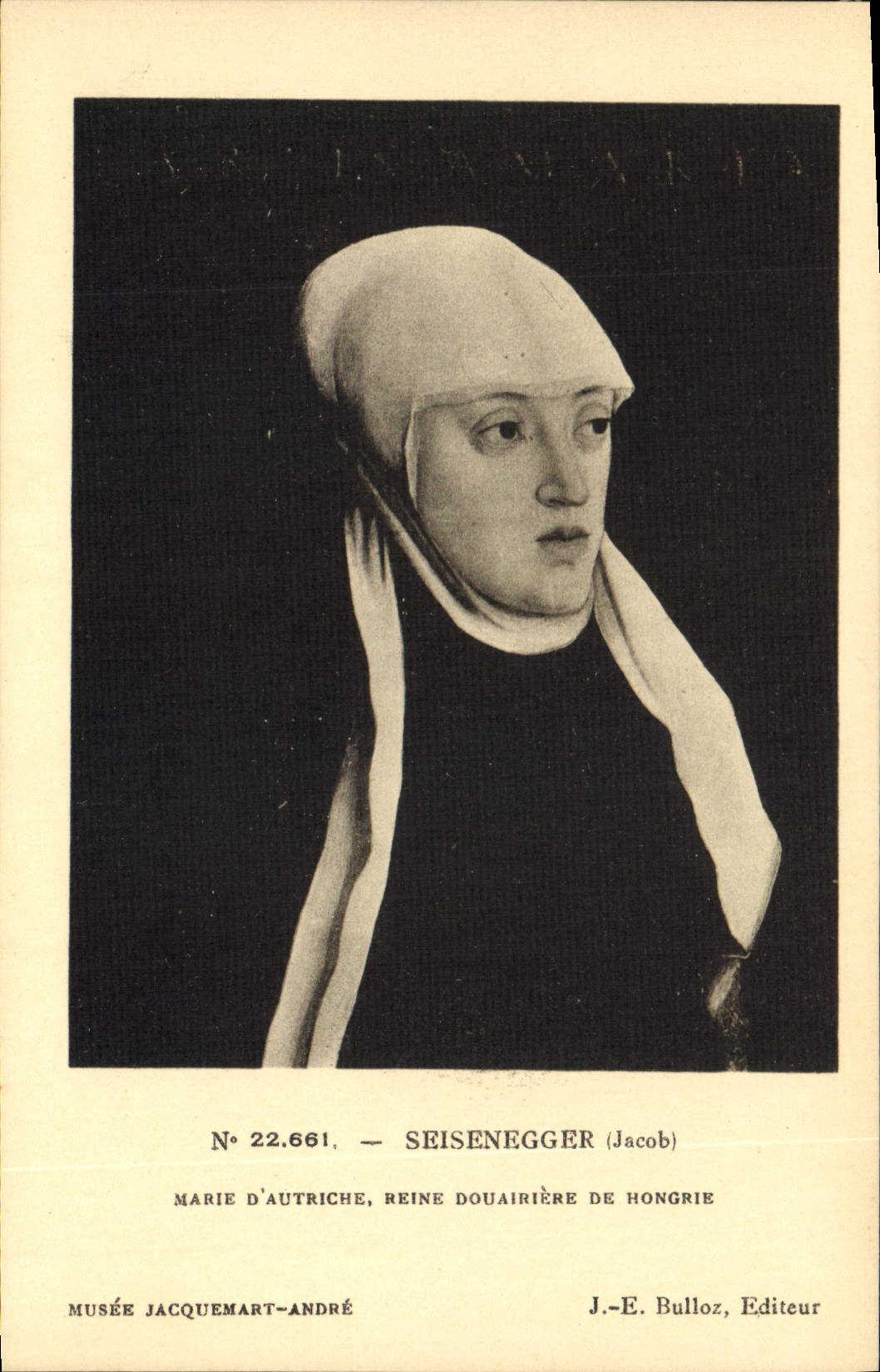 CPA Seisenegger Jacob Marie d'Autriche Reine Douairiene de Hongrie Musee Jacquemart Andre 