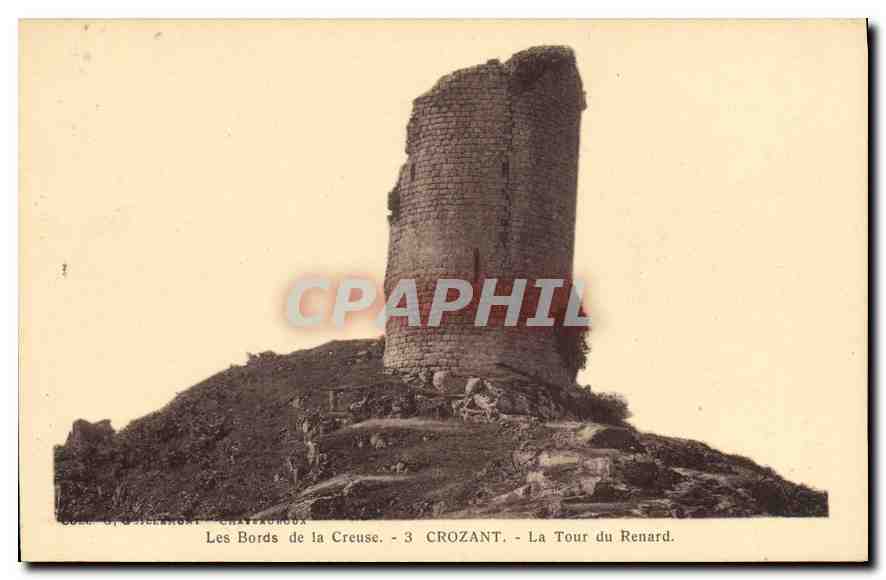 Les Bords de la Creuse - 3 CROZANT - La Tour du Renard — Éditeur : G. Osiellemont - Chavaxroux
