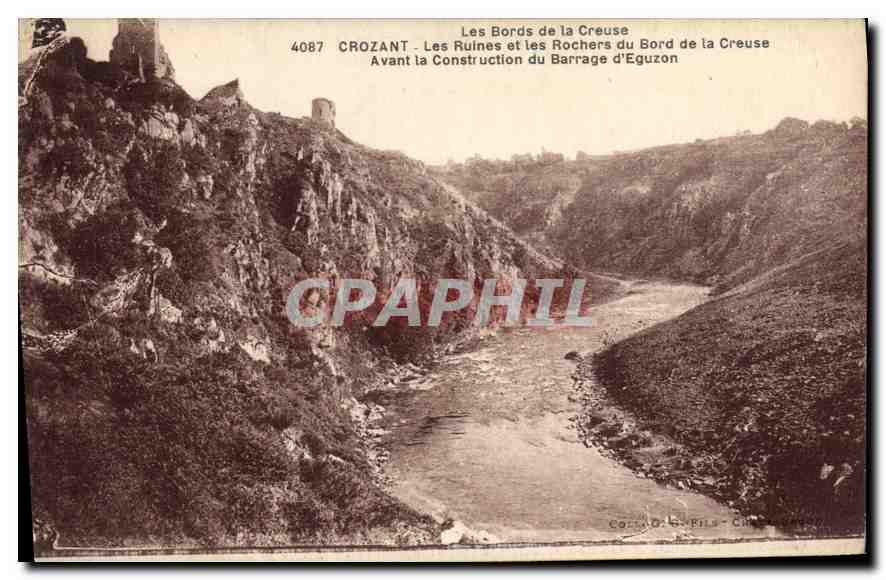 Crozant — Les Bords de la Creuse et les Ruines — avant le barrage d'Eguzon — Carte postale n°4087