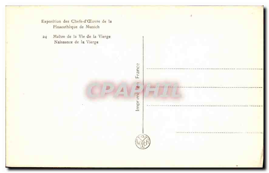 CPA Exposition des Chefs d'Oeuvre de la Pinacotheque de Munich Maitre de la Vie de la Vierge Naissan — Verso