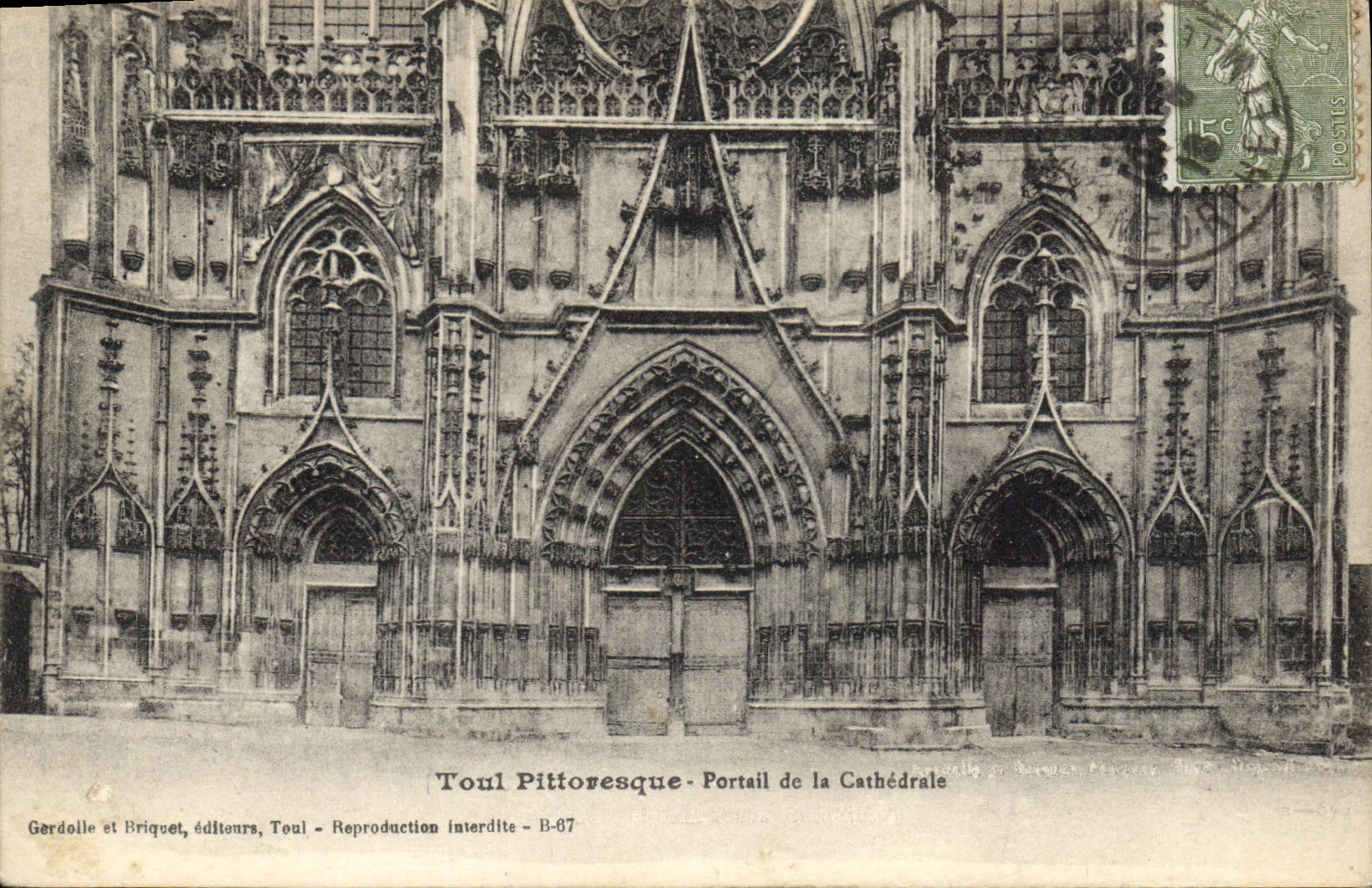 Toul Pittoresque - Portail de la Cathédrale — Gerdolle et Briquet, éditeurs, Toul - B-87