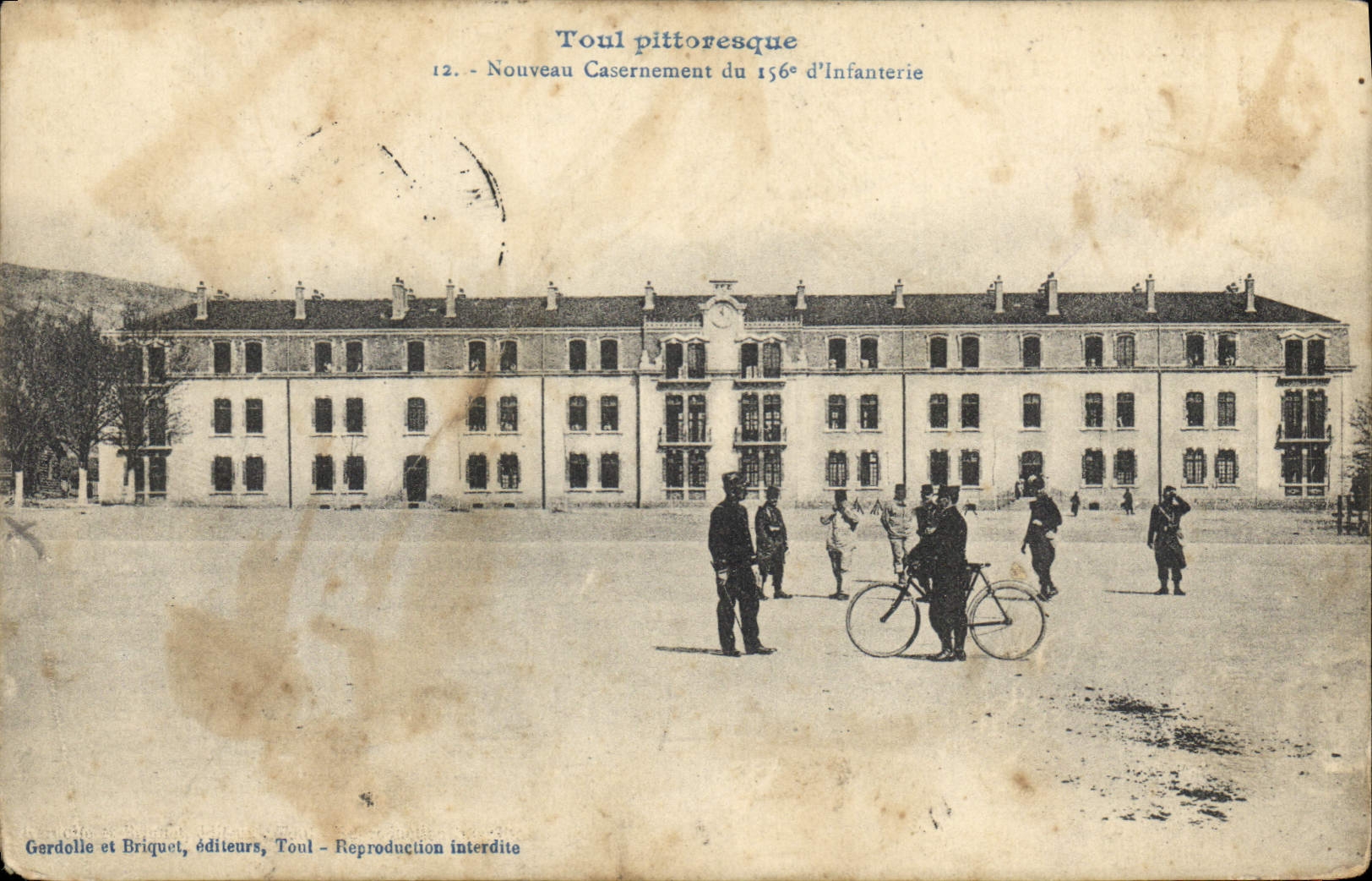 Toul pittoresque — Nouveau Casernement du 156e d'Infanterie — Gerdolle et Briquet, éditeurs, Toul
