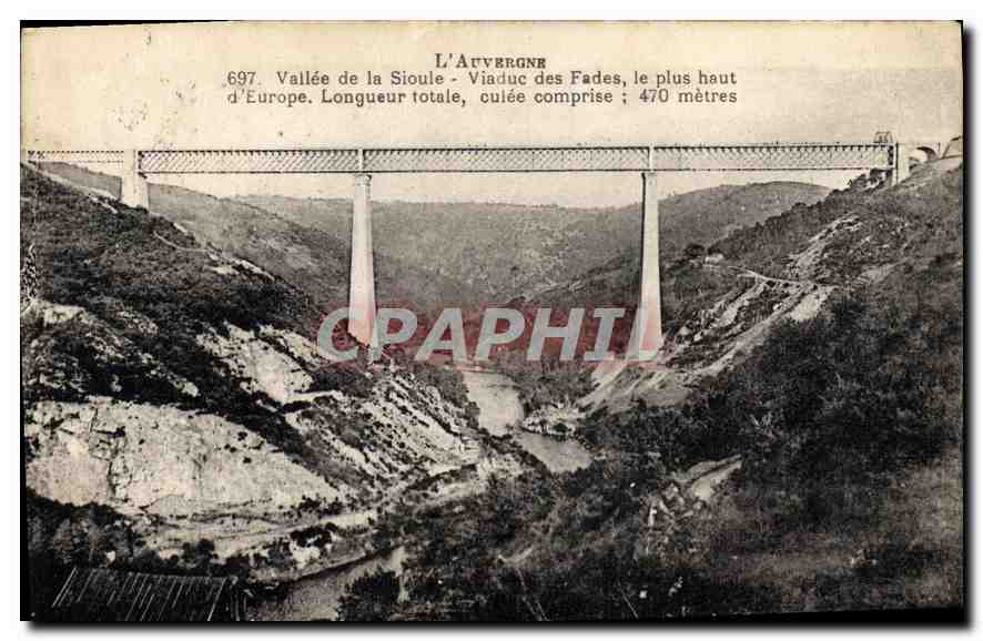 Vallée de la Sioule - Viaduc des Fades, le plus haut d'Europe — 470 mètres — L'Auvergne, n° 697