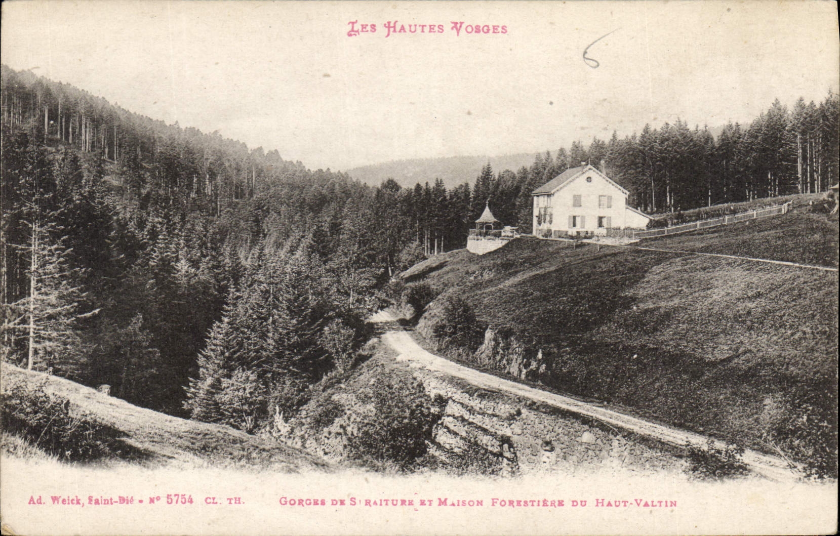 Gorges de S'raiture et Maison Forestière du Haut-Valtin — Les Hautes Vosges — Ad. Weick, Saint-Dié, n° 5754 CL. TH.