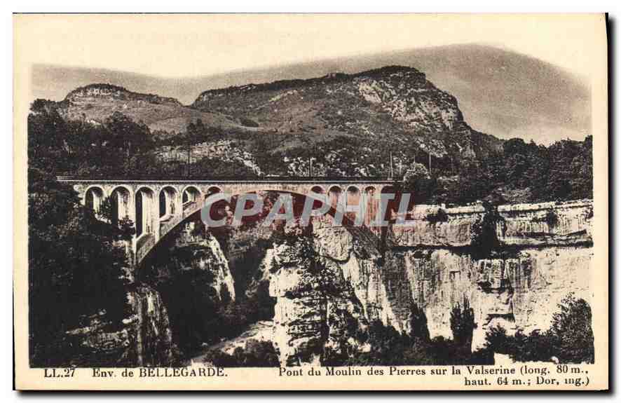 CPA Env de Bellegarde Pont du Moulin des Pierres sur la Valserine 