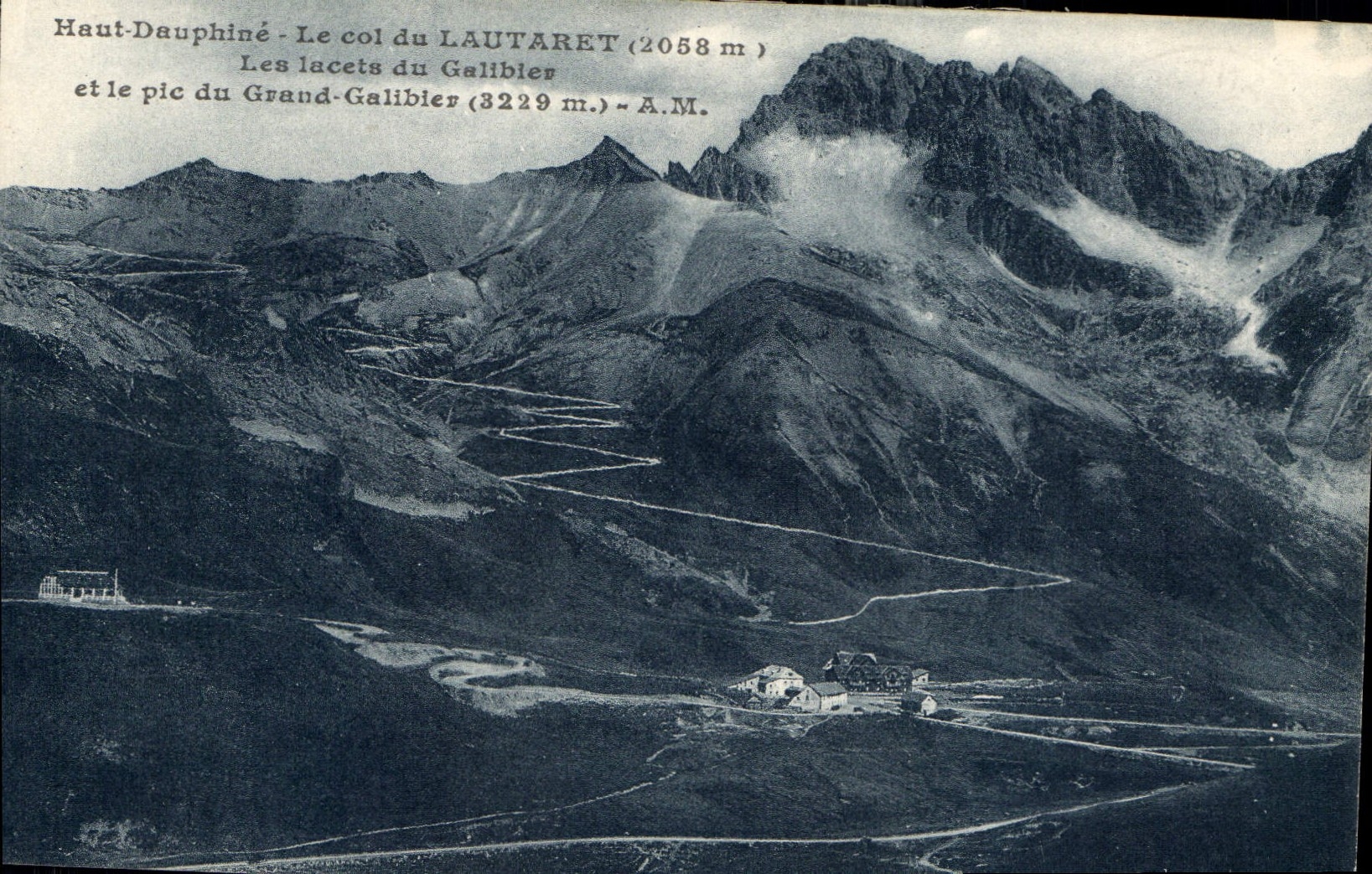 Haut-Dauphiné - Le col du LAUTARET (2058 m) et le pic du Grand-Galibier (3229 m) - A.M.