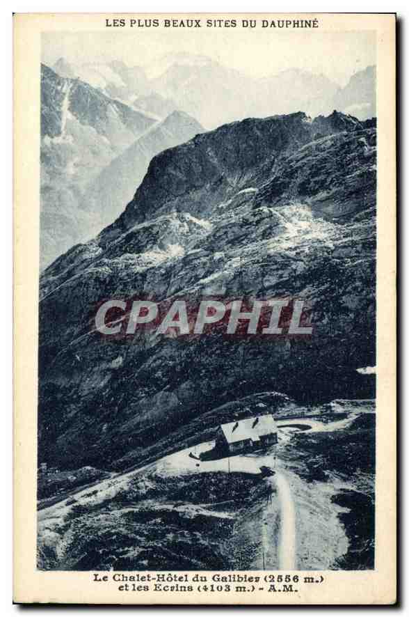 Le Chalet-Hôtel du Galibier (2556 m.) et les Ecrins (4103 m.) — Les Plus Beaux Sites du Dauphiné — A.M.