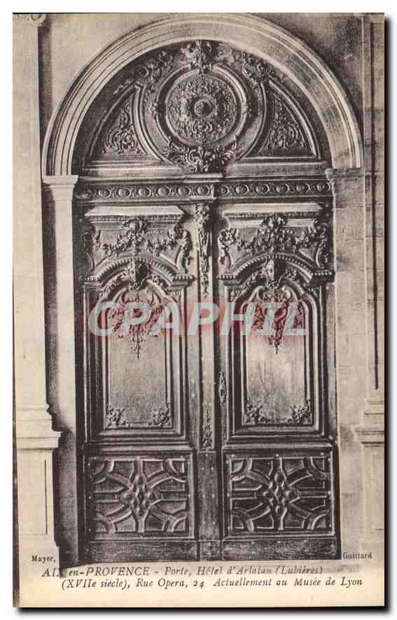 Aix-en-Provence - Porte, Hôtel d'Arlatan (Lubière) - XVIIe siècle, Rue Opera, actuellement au Musée de Lyon