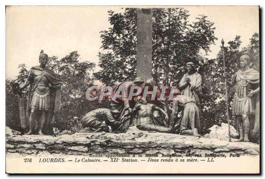 CPA Lourdes le Calvaire XII station Jesus Rendu a sa mere 