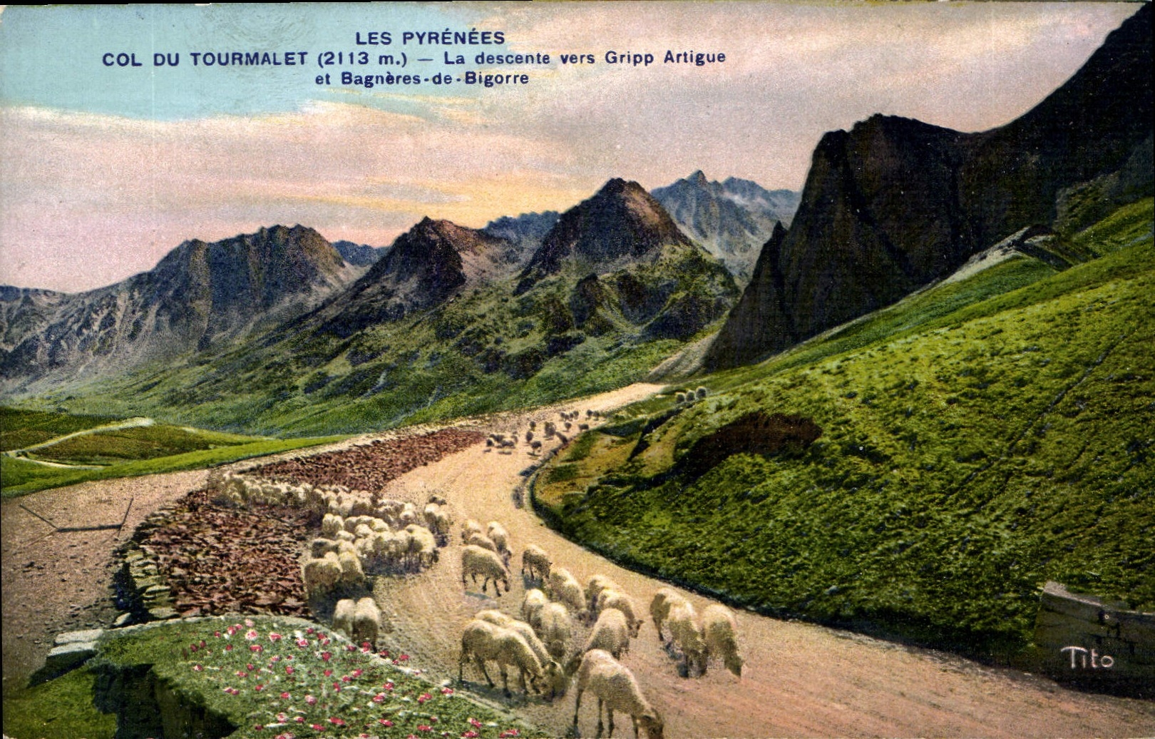 Les Pyrénées — Col du Tourmalet (2113 m.) — La descente vers Gripp Artigue et Bagnères-de-Bigorre — Éditions Tito
