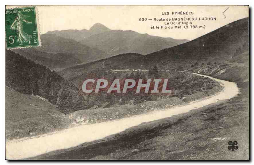 Les Pyrénées — Route de Bagnères à Luchon, Le Col d'Aspin et le Pic du Midi (2.785 m.) — CPAPHIL 636