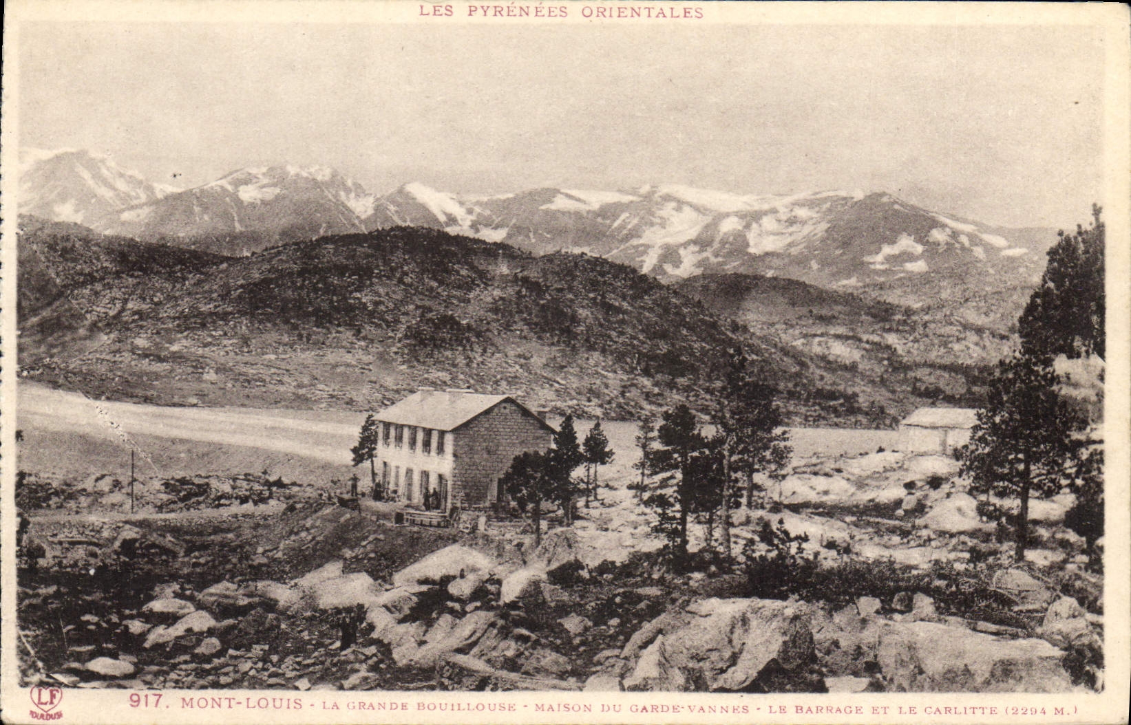 CPA Les Pyrenees Orientales Mont Louis la grande Bouillouse Maison du garde Vannes Le barrage et le 