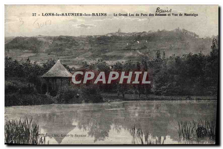 LONS-le-SAUNIER-les-BAINS — Le Grand Lac du Parc des Princes et Vue de Montnigu — Éditeur Léon Cler