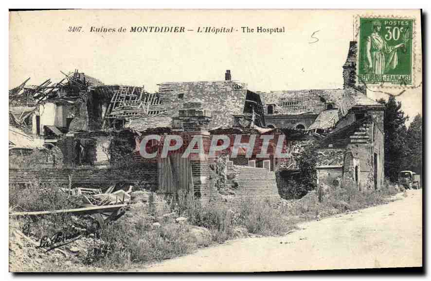 CPA Ruines de Montdidier l'Hopital Militaria