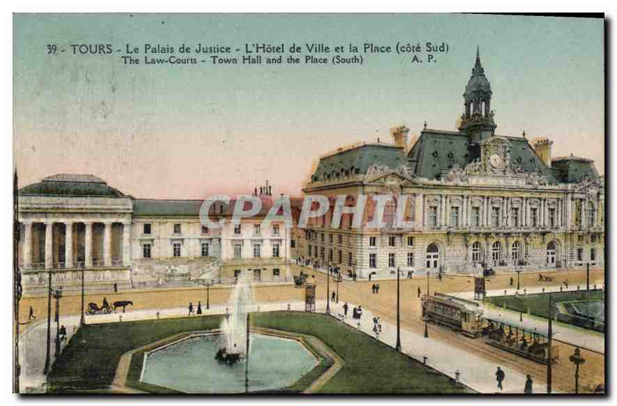 CPA Tours le Palais de Justice l'Hotel de Ville et la Place Cote Sud 