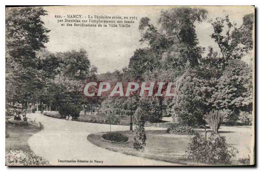 NANCY — La Pépinière créée en 1765 sur l'emplacement des fossés et des fortifications de la Ville Vieille — Imprimeries Réunies de Nancy, n° 222