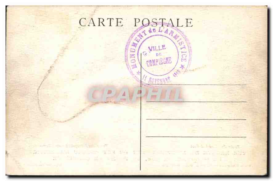 CPA Train du Marechal Foch vue exacte de l'Emplacement ou fut conclu l'Armistice le 11 Novembre 1918 — Back
