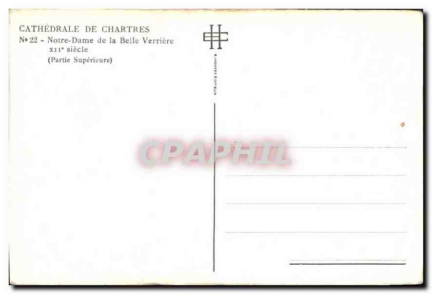 Cathédrale de Chartres — Notre-Dame de la Belle Verrière — Partie Supérieure — Éditeur H. Nouvet & Cie, n°22 — Reverso