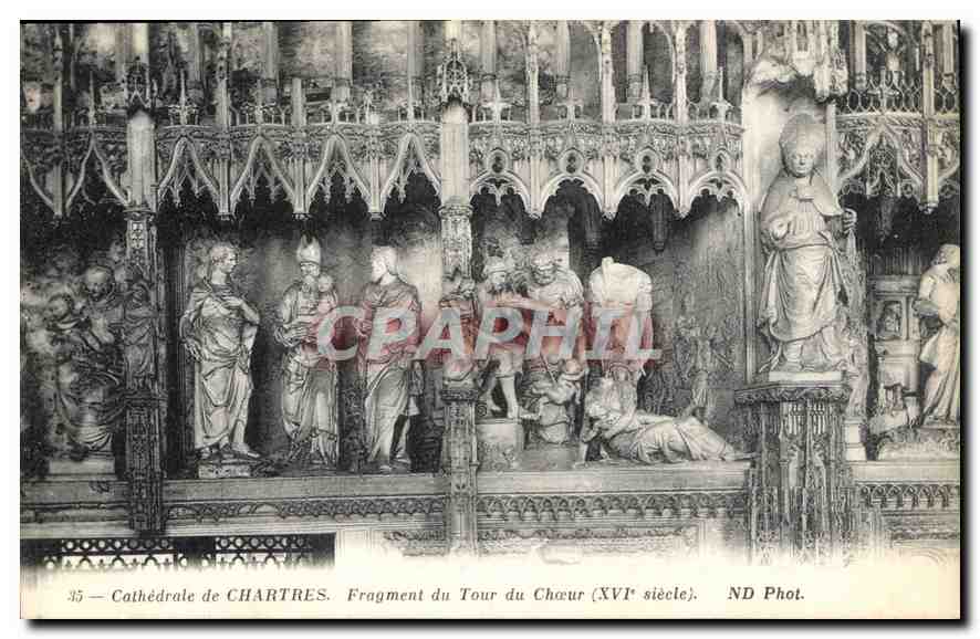 CPA Cathedrale de Chartres Fragment du Tour du Choeur XVI siecle 