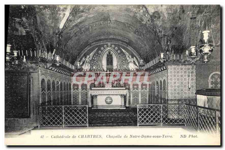 Cathédrale de CHARTRES — Chapelle de Notre-Dame-sous-Terre — ND Phot.