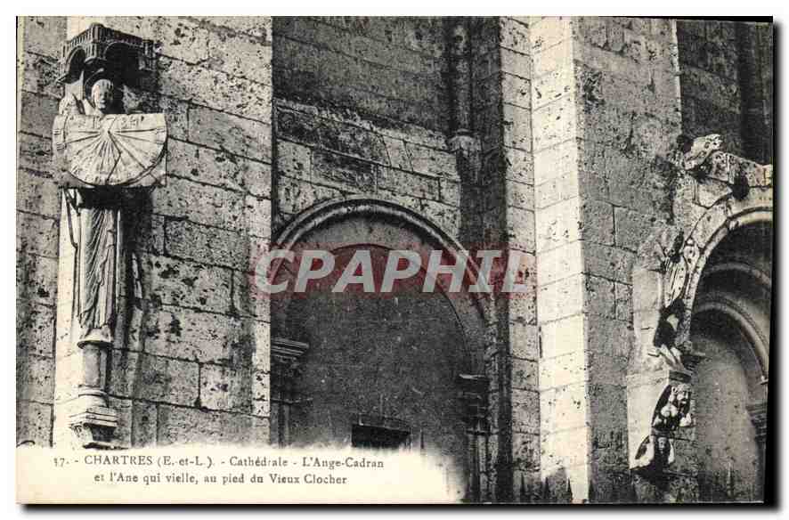 CPA Chartres E et L Cathedrale l'Ange Cadran et l'Ane qui vieille au pied du Vieux Clocher 