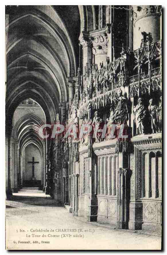 CPA Cathedrale de Chartres E et L Le Tour du Choeur XVI siecle 