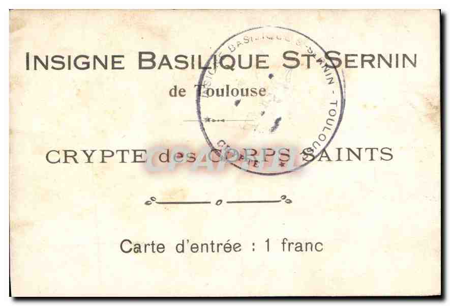 CPA Insigne Basilique St Sernin de Toulouse  — Verso