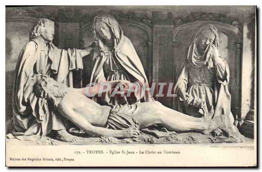 CPA Troyes Eglise St Jean Le Christ au Tombeau 