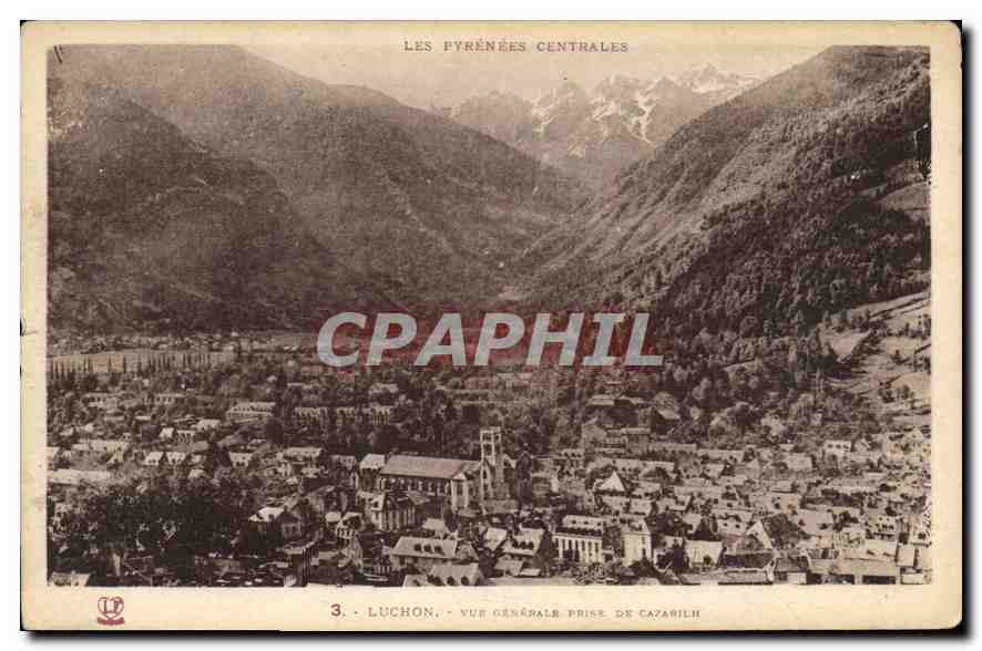 Luchon — Vue générale prise de Cazatilh — Les Pyrénées Centrales