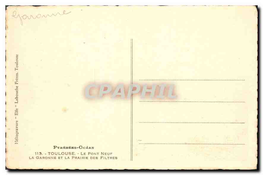 Toulouse — La Garonne et le Pont Neuf — Héliogravure 'Elle' n°113 — Rückseite