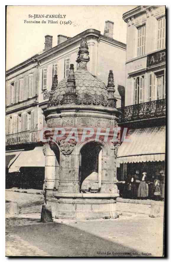 St-Jean-d'Angély — Fontaine du Pillori (1546) — Cliché Le Gattevireuse, édit. Saulan