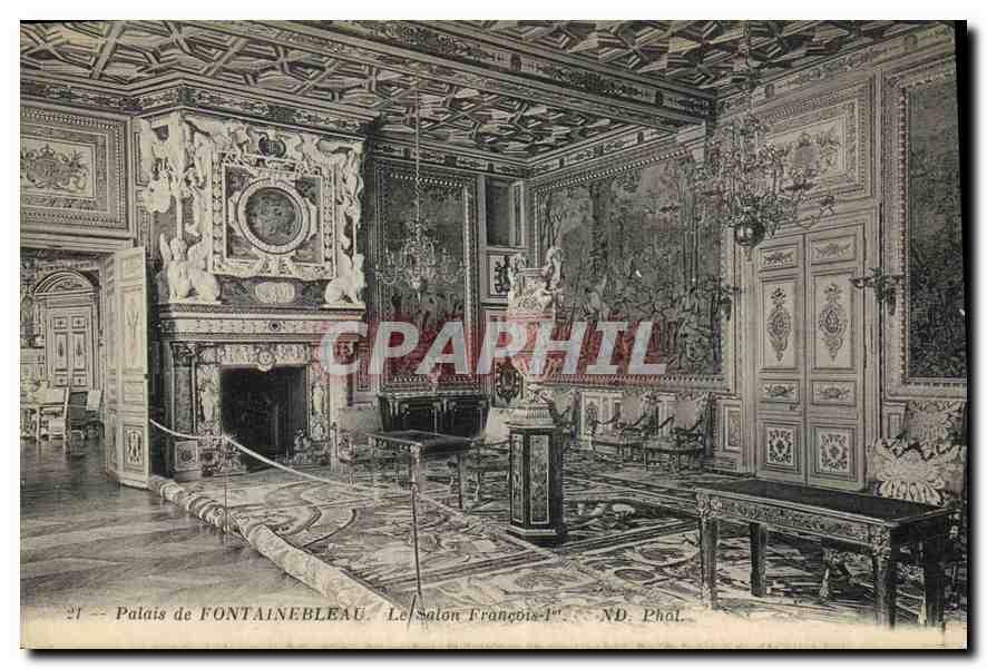 Palais de FONTAINEBLEAU — Le Salon François-Ier — ND. Phol.