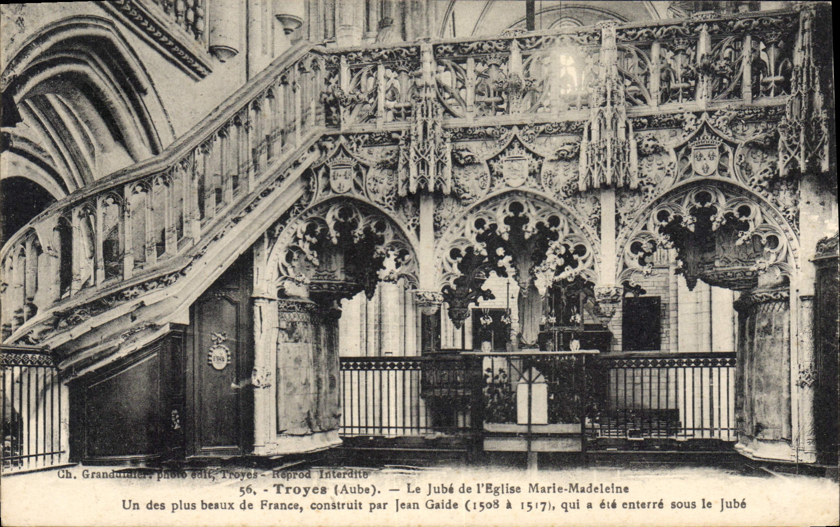 Le jubé de l'église Marie-Madeleine à Troyes (Aube) — construit par Jean Gaide (1508-1517), photo Ch. Grandunier, édit. Troyes, n°56