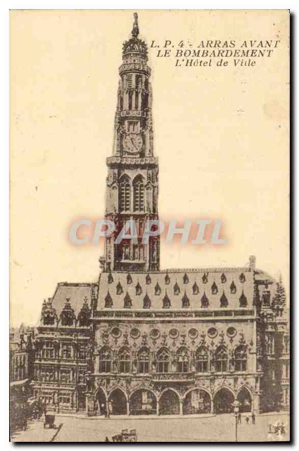 CPA Arras Avant le Bombardement L'Hotel de Ville 