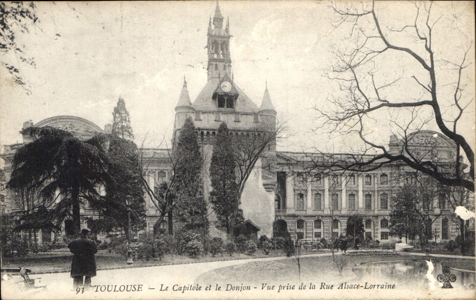 Toulouse — Le Capitole et le Donjon — Vue prise de la Rue Alsace-Lorraine — éditeur 93