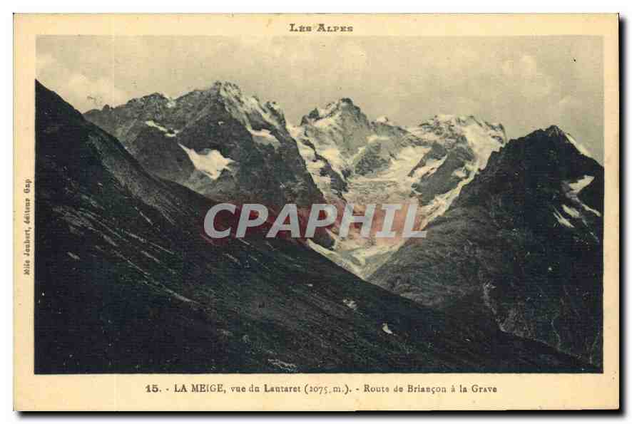 La Meige, vue du Lantaret (2075 m.) — Route de Briançon à la Grave — Éditeur : Mlle Jambert, éditrice Gap