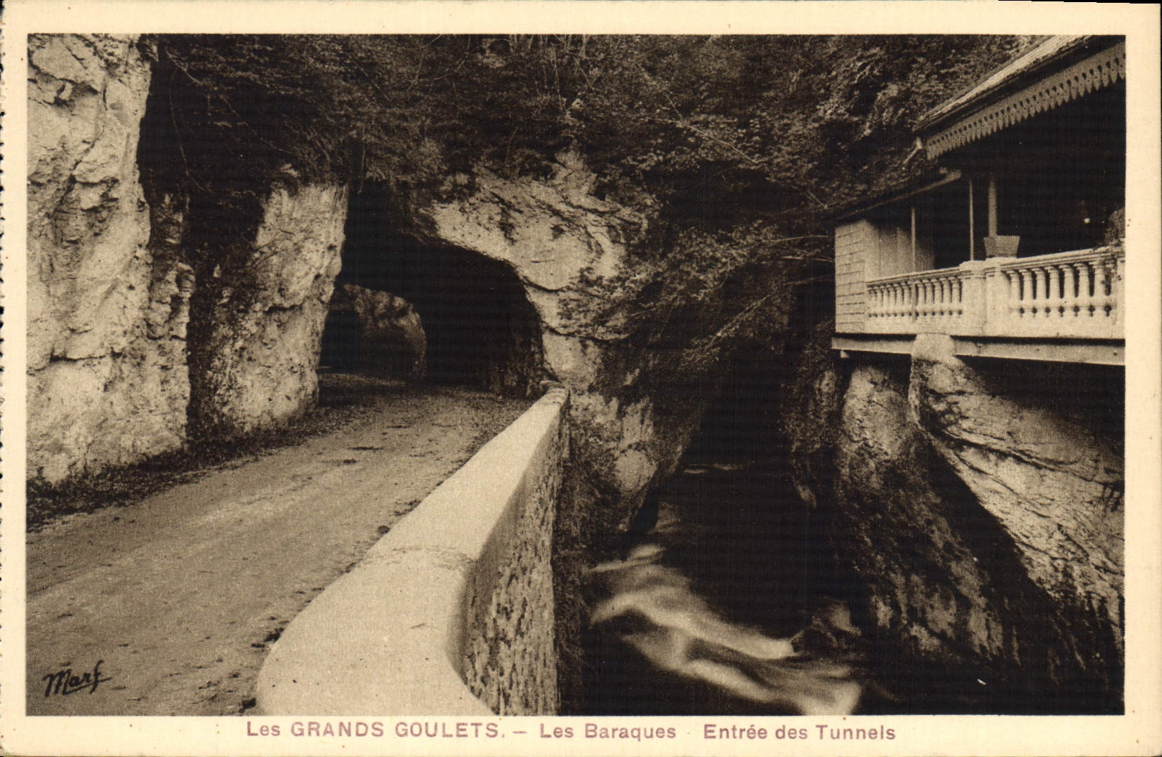 Les GRANDS GOULETS — Les Baraques — Entrée des Tunnels — Marf