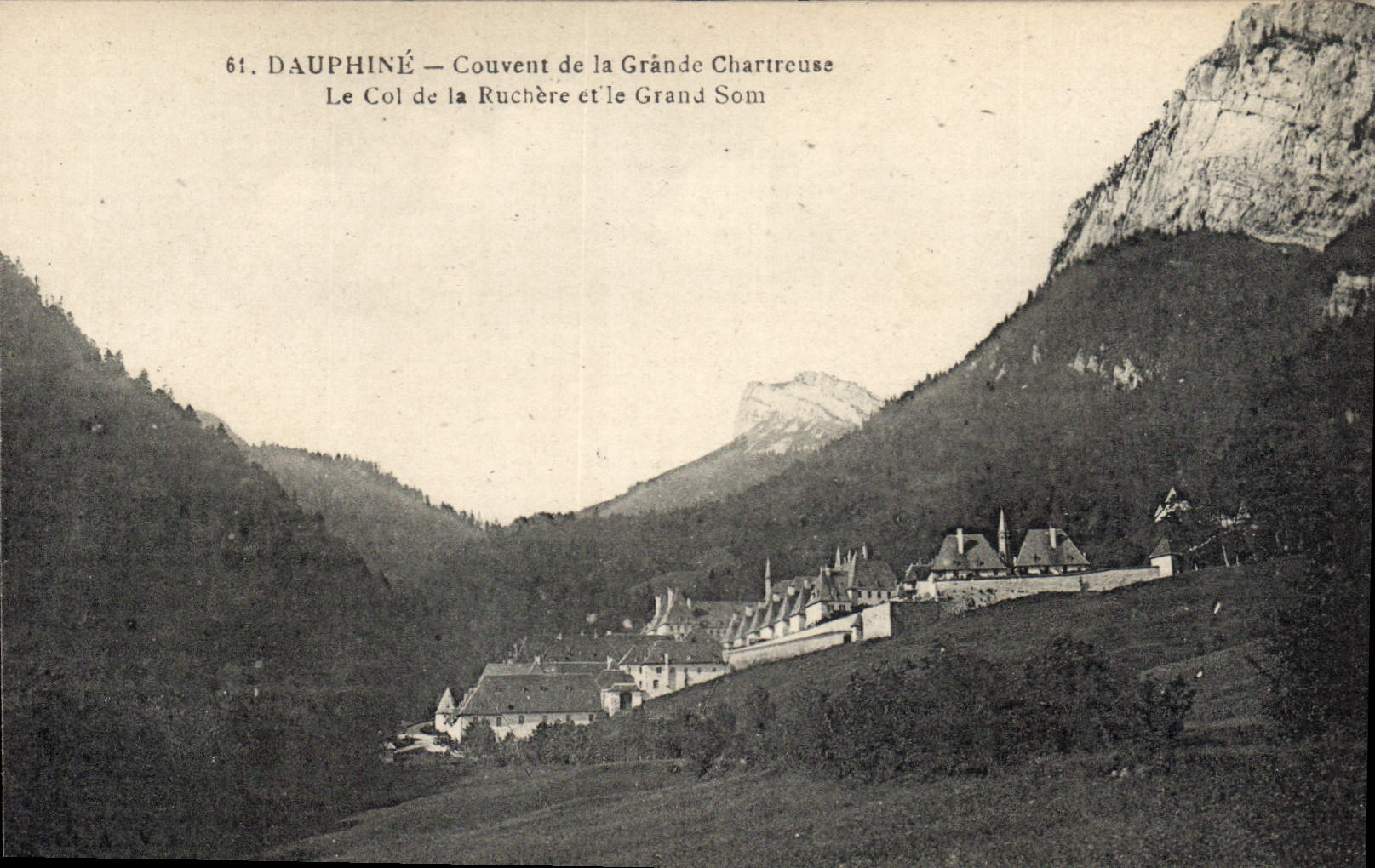 Dauphiné — Couvent de la Grande Chartreuse — Le Col de la Ruchère et le Grand Som