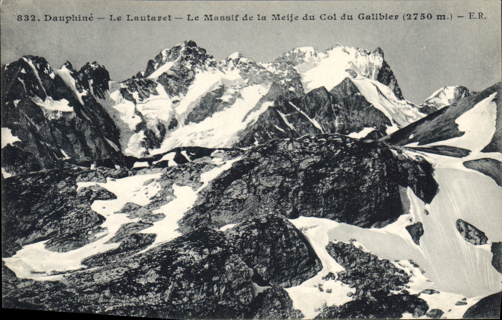 Dauphiné — Le Lautaret — Le Massif de la Meije du Col du Galibier (2750 m.) — E.R.